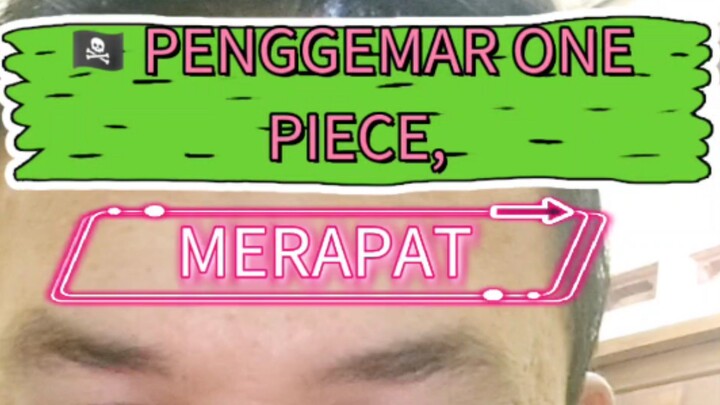 🏴‍☠️ NAKAMA MERAPAT! 🔥 PENGGEMAR ONE PIECE WAJIB KUMPUL! animelovers