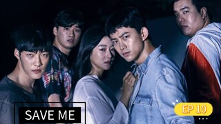SAVE ME SEASON 1 EPISODE 10 TAGALOG DUBBED