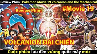 [REVIEW PHIM] Pokemon Movie 19 Volcanion and the Mechanical || Tớ Review Phim