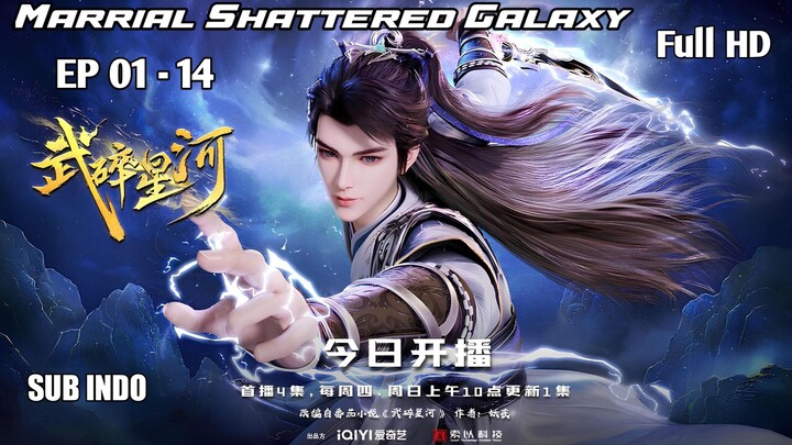Martial Shattered Galaxy Episode 01 - 14 Sub Indo