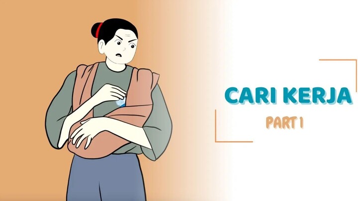 CARI KERJA PART 1 - CLAnimasi