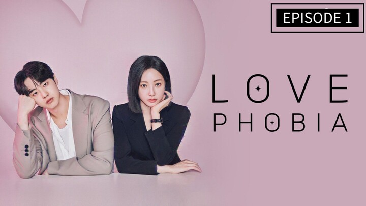 𝕃𝕠𝕧𝕖 𝕡𝕙𝕠𝕓𝕚𝕒 Episode 1 SUB INDO