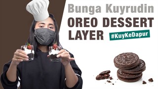 #KuyKeDapur: Bunga Kuyrudin - Oreo Dessert Layer