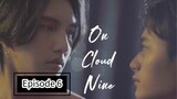 On Cloud Nine Ep.6 (Thai BL 2022)