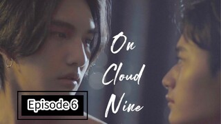 On Cloud Nine Ep.6 (Thai BL 2022)