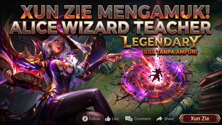 🔥 Xun Zie Mengamuk! Alice Wizard Teacher Bikin Gameplay Jadi BRUTAL — Kill Tanpa Ampun! 🔥
