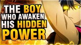 The Boy Who Awakens His Hidden Powers | Anime  Recap |
