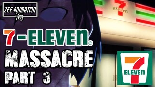 7ELEVEN MASSACRE STORIES - PART 3| TAGALOG ANIMATED HORROR | TRUE STORIES