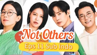 NOT OTHERS Episode 11 Sub Indo