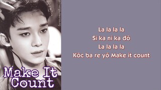 [Phiên âm tiếng Việt] Make It Count - Chen (EXO) (Touch Your Heart OST Part.1)