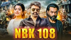 NBK 108 (2025) | Nandamuri Balakrishna Hindi Dubbed Action Movie | Full HD Movie