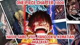 HYPE!! One Piece Chapter 1000 - Kematian Akazaya Nine? Nasib Tragis Sabo, Vivi, dan Hancock?