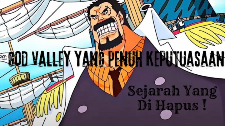 God Valley Yang Penuh Keputusasaan. Sejarah Yang Di Hapus.
