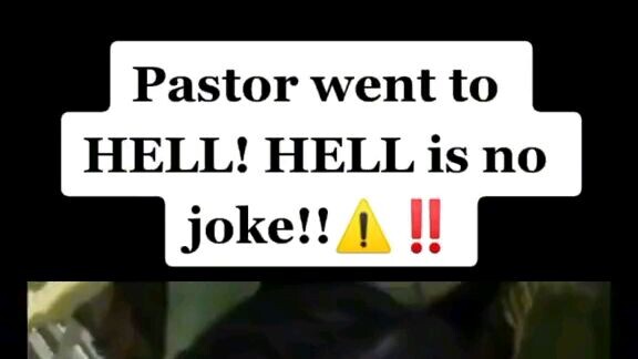 People are in hell , Testimony Pastor went to Hell