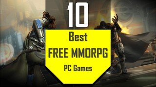 Best FREE MMORPG | TOP10 Free MMORPGs for PC