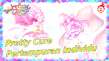 Pretty Cure| Pertempuran Individu PRECURE_2