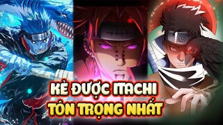 Ai Là Người Được Itachi Tôn Trọng Nhất ? Naruto Chỉ Là Đàn Em