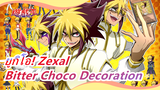 [ยูกิโอ! Zexal] IV - Bitter Choco Decoration
