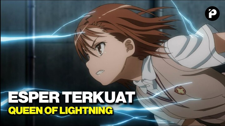 ESPER TERKUAT BERTEGANGAN TINGGI :) || Toaru Kagagku no Railgun