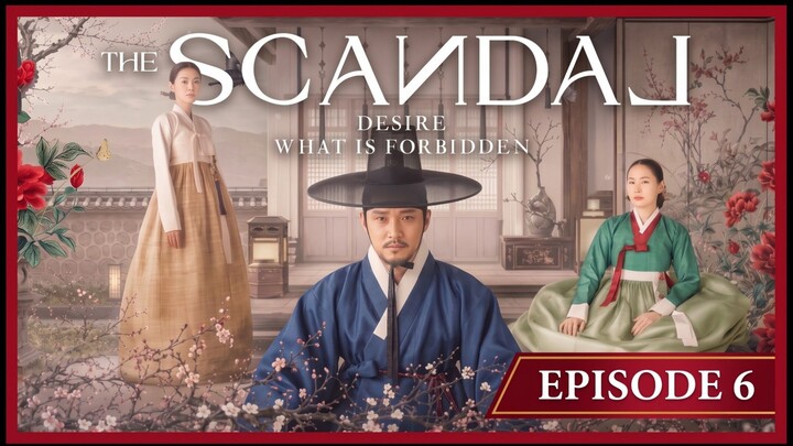 📽️ THE SCANDAL EPISODE 6 SUBTITLE INDONESIA