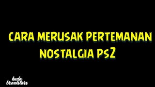 cara merusak pertemanan 🤣🤣