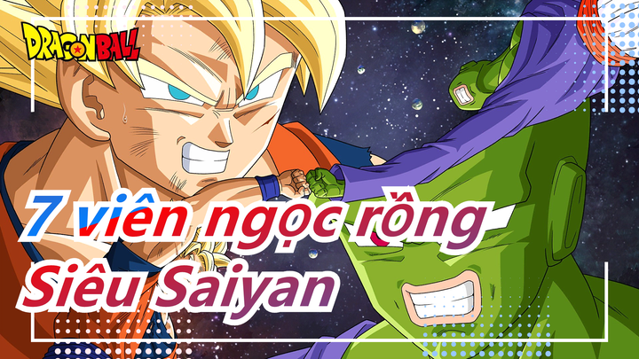 [7 viên ngọc rồng] Đây có phải sự áp đảo của Saiyan 4?