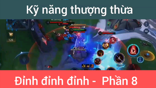 Kỹ năng thượng thừa đỉnh đỉnh đỉnh #8
