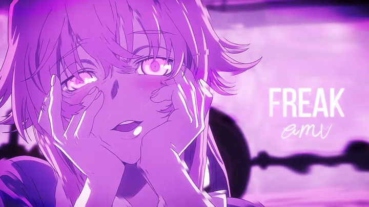 Freak - AMV ~「MV อนิเมะ」