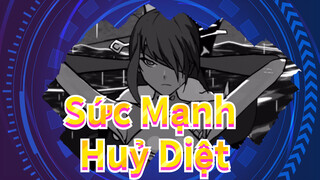 Sức Mạnh Huỷ Diệt