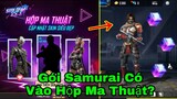 [Free Fire]/Sự Kiện Sinh Nhật Sẽ Cập Nhật Thêm Đồ Mới Vào Shop Hộp Ma Thuật,Có Phải Gói Samurai?
