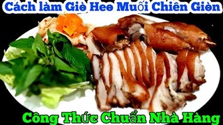 Cách làm Giò Heo Muối Chiên Giòn | công thức Chuẩn Vị nhà hàng