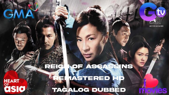 REIGN OF ASSASSINS (2010) MOVIE TAGALOG DUBBED FULL MOVIE (GMA 7 VER) HD MICHELLE YEOH & BARBIE HSU