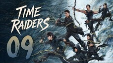 🇨🇳𝔼ℙ 9 | Time Raiders (𝟚𝟘𝟚𝟝)[𝔼𝕟𝕘𝕊𝕦𝕓]