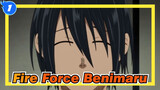 [Fire Force/Epic] Benimaru--- The Strongest Man_1