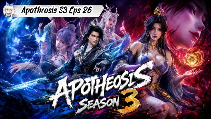 Apotheosis Season 3 Episode 26