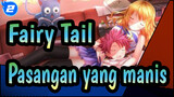 [Fairy Tail] Pasangan yang manis / Mixed Edit_2