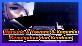 [Hatsune & Yowane & Kagamine | MMD] Kemegahan dan Keadaan - Jika Kamu Tahu Lakukanlah