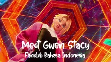 Fandub Indo Meet Gwen Stacy | Spider-Man: Across the Spider-Verse