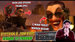 BOCORAN TERBARU & TANGGAL RILIS EPISODE 73 SKIBIDI TOILET! AKHIRNYA AKAN SEGERA RILIS EPISODE 73!