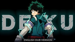 "Deku" (English Dub Version) [My Hero Academia (MHA) ASMV/AMV]