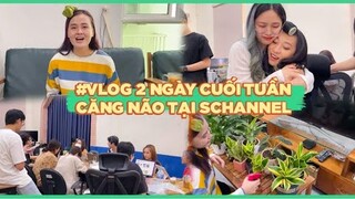 #VLOG Ngày cuối tuần căng não tại Schannel và những câu chuyện tâm linh nhà Nam Khánh !?!