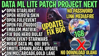 Data ML Lite Full Event 1Gb Patch Project Next | ML Lite | Cara Mengatasi Lag & Patah Patah ML