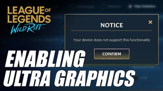 Enabling Ultra Graphics | Not all devices - Wild Rift