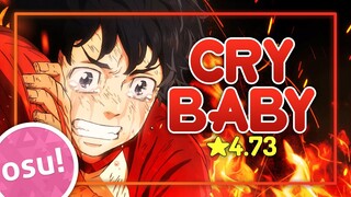 [osu!] ★4.73 Tokyo Revengers OP | Cry Baby - Official HIGE DANdism
