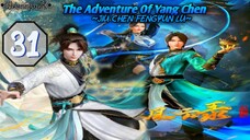 EPS _31 | The Adventure Of Yang Chen