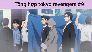 Tổng hợp tokyo revengers p9