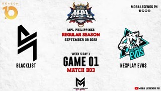 BLACKLIST vs NXPE  Game 01 | MPLPH S10 W5D1 | Blacklist International vs Nexplay Evos