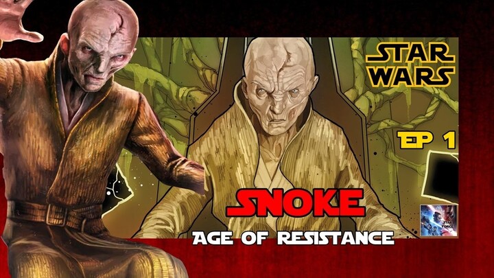 Snoke กับการฝึกฝนลูกศิษย์สู่หนทางแห่งด้านมืด (Age of Resistance EP 1) [Star Force]