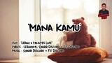 MANA KAMU - LEBAH 5 MINUTES LATE | OFFICIAL LYRICS VIDEO