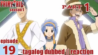 Fairy Tail Episode 19 Part 1 Tagalog Dub | reaction